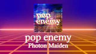 pop enemy | D4DJ | Cover | Photon Maiden | [KAN/ROM/ENG] | Color Coded Lyrics