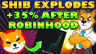 SHIBA INU EXPLODES 35% After ROBINHOOD LISTING! Shiba Inu Robinhood News