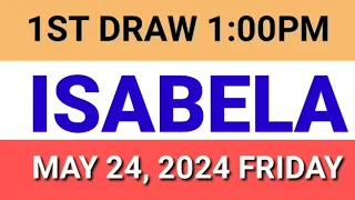 STL - ISABELA May 24, 2024 1ST DRAW RESULT