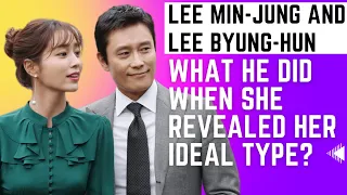 Lee Min-jung, what Lee Byung-hun did when she revealed her ideal type?
