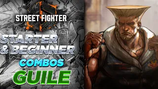 SF6 Starter & Beginner Combos: GUILE ( Easy To Hard )