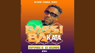 BASSI BA KATA (feat. B ONE SHAKAZULU)