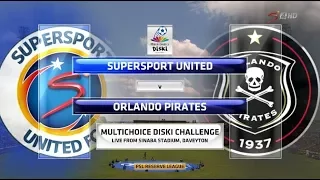 MultiChoice Diski Challenge 2017/2018 - SuperSport United vs Orlando Pirates