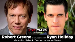 Robert Greene in conversation with Ryan Holiday at Live Talks Los Angeles