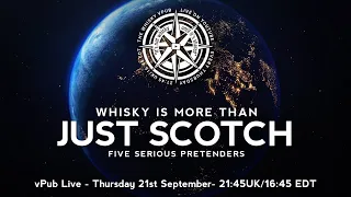 vPub Live - More Than Just Scotch. 5 Serious Pretenders.