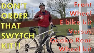 Don't order that Swytch front wheel e-bike kit yet! Is the Geeko rear wheel kit a better option?