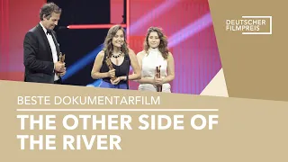 THE OTHER SIDE OF THE RIVER · Bester Dokumentarfilm - Deutscher Filmpreis 2022