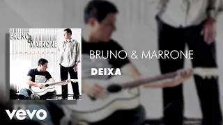 Bruno & Marrone - Deixa (Áudio Oficial)