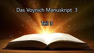 Das Voynich Manuskript Teil 3/3  "DIE OFFENBARUNG"