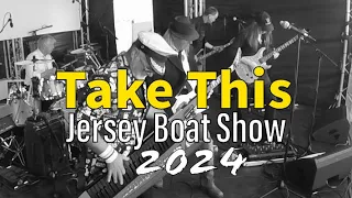 Take This at Jersey Boat Show 2024