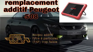 remplacement additif Peugeot 508 diagnostic launch x431