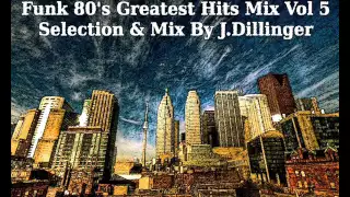 Funk 80's Greatest Hits Mix Vol 5