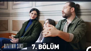 Hayatımın Şansı 7. Bölüm