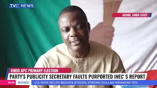 Ondo APC Publicity Secretary Faults Purported INEC's Report On Party's Governorship Primary