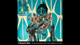 The Black Woman Artist  Past, Present, Future