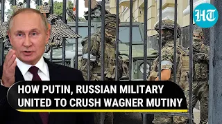 Putin, Russian Military Join Forces to Crush Wagner Rebellion | Here's What Happened So Far