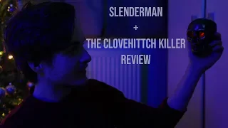 Slenderman and The Clovehitch Killer: Double Review