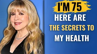 Stevie Nicks (Age 75) I Can WALK AGAIN!! MY Vision is clear| My Blood pressure Is Normal |Motivation