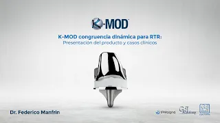 Webinar - Prótesis RTR K-Mod - Dr. Manfrin