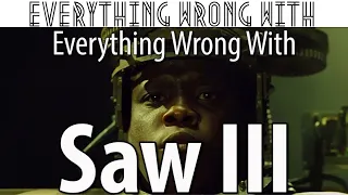 Everything Wrong With "Everything Wrong With Saw III In 16 Minutes Or Less"