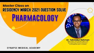 Pharmacology (Residency March 2021 Question Solve) Master Class