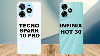 Tecno spark 10 pro vs infinix hot 30 - Full comparison!