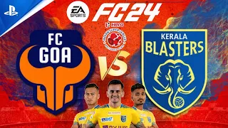 EA FC24 - Kerala Blasters vs FC Goa | PS5™ [4K 60] Gameplay | Indian Super League | Hero ISL