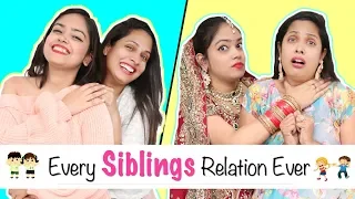 Every SIBLINGS Relation Ever - Types of BHAI-BEHAN | #Fun #Sketch #Roleplay #ShrutiArjunAnand