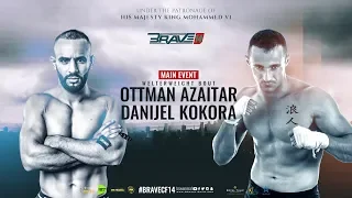 BRAVE CF 14: OTTMAN AZAITAR VS DANIJEL KOKORA FULL PROMO