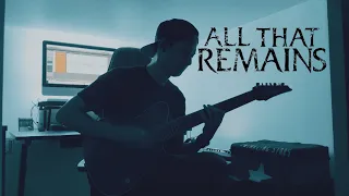 All That Remains / Two Weeks Guitar Cover