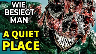 Wie man die GERÄUSCHJÄGER in "A Quiet Place" besiegt