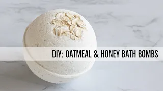 DIY Oatmeal & Honey Bath Bombs