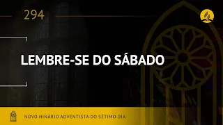 Novo Hinário Adventista • Hino 294 • Lembre-se do Sábado • (Lyrics)