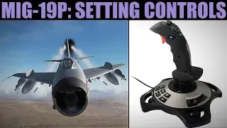 Mig-19P Farmer: Setting Joystick HOTAS Controls | DCS WORLD