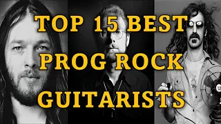 Top 15 Best Progressive Rock Guitarists