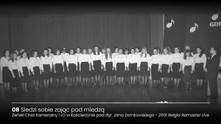 Siedzi sobie zając pod miedzą - Żeński Chór Kameralny I LO w Kościerzynie -  dyr. Jan Zamkowski