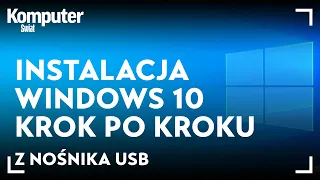 Instalacja Windows 10 krok po kroku - poradnik dla kompletnie zielonych