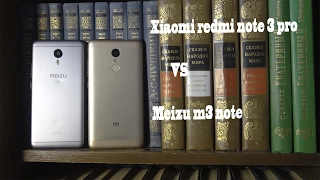 Сравнение Xiaomi redmi note 3 pro и Meizu m3 note