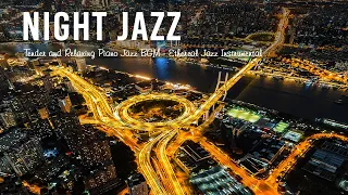 Soft Night Jazz Saxophone Music | Tender and Relaxing Piano Jazz BGM - Ethereal Jazz Instrumental