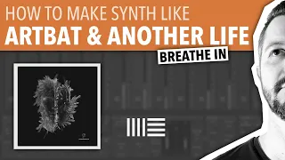 HOW TO MAKE SYNTH LIKE ARTBAT & ANOTHER LIFE | ABLETON LIVE