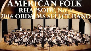 American Folk Rhapsody, No. 1 | 2016 OBDA Middle School Select Band | MultiCam