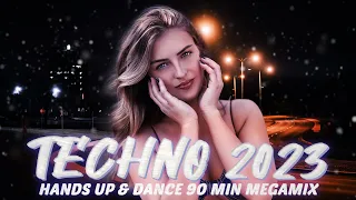 TECHNO 2023 Hands Up & Dance 1,5 HOURS Remix Mix #116