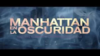 Manhattan en la oscuridad :: Trailer Oficial México