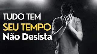 CHORE, MAS NÃO DESISTA! - Motivação (Reflexões)