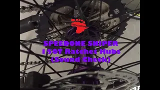 Speedone Sniper 150T Ratchet Hubs (Sound Check)