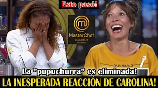 🔴De no creer! FUERTES REACCIONES A ELIMINACIÓN DE "La Pupuchurra"!NADIE ESPERABA ESTO DE CAROLINA!