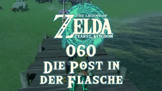 The Legend of Zelda: Tears of the Kingdom [060] - Die Post in der Flasche