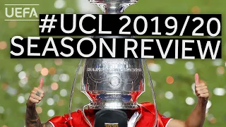 UEFA CHAMPIONS LEAGUE 2019/20 Season Review