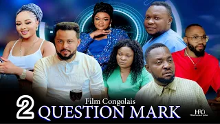 QUESTION MARK Ep2 | Film congolais 2024 | DELAPAIX | DOUTSHE | YA MADO | MICHOU | NAOMIE |