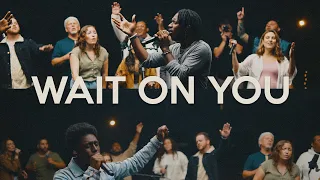 Wait On You - Elevation Worship & Maverick City Music (Live) | Garden Music